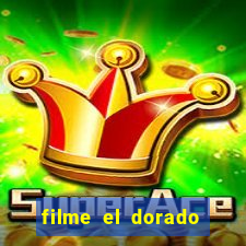 filme el dorado (1966 dublado download)